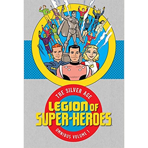 DC Comics Legion of Super Heroes Silver Age Omnibus Hardcover Vol. 01