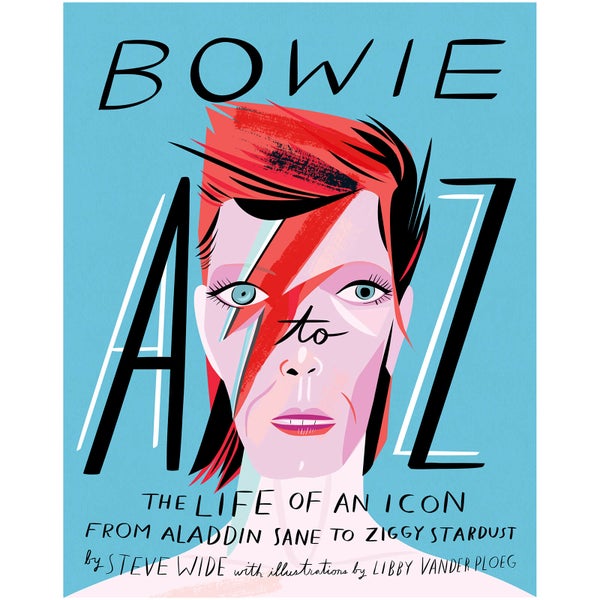 Bowie A to Z: The Life of an Icon (Hardback)