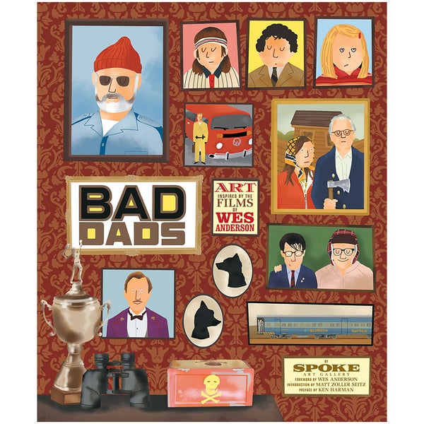 The Wes Anderson Collection: Bad Dads (Hardback)