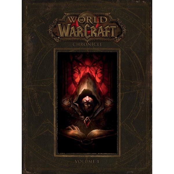 World of Warcraft: Chronicle Volume 1 (Hardcover)