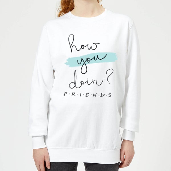 Friends How You Doin? Women's Sweatshirt - White