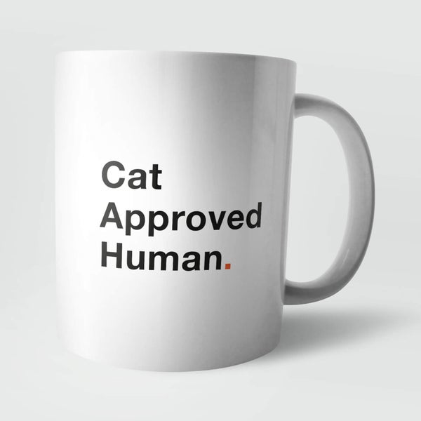 "Cat Approved Human" Tasse