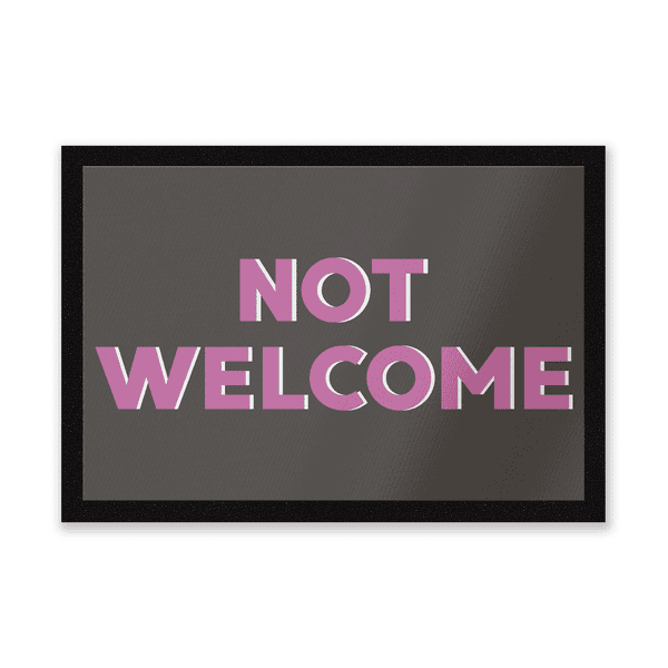 Not Welcome Entrance Mat