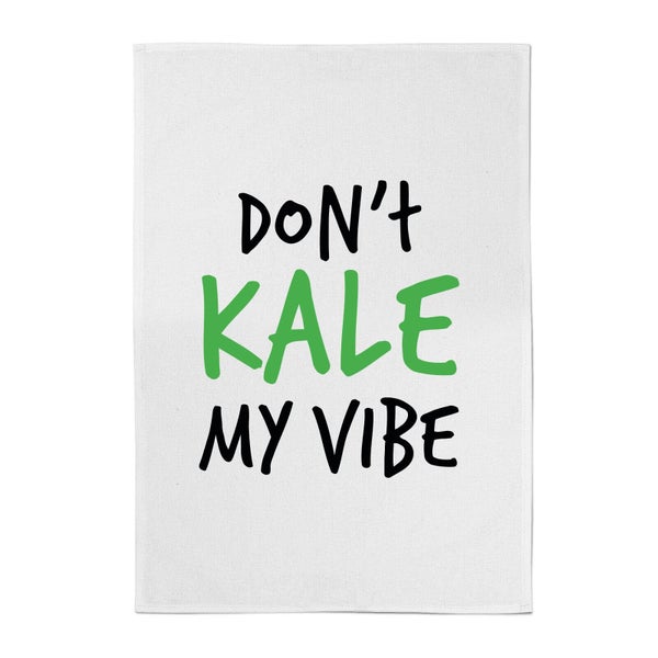 Don't Kale My Vibe Cotton Tea Towel