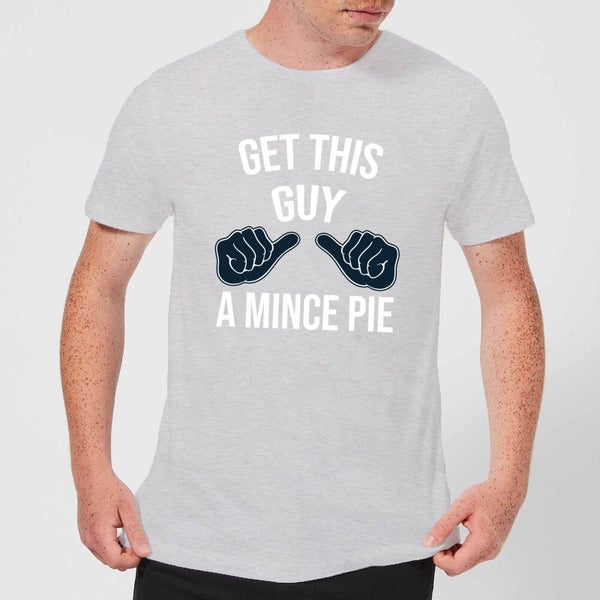T-Shirt de Noël Homme Get This Guy A Mince Pie - Gris
