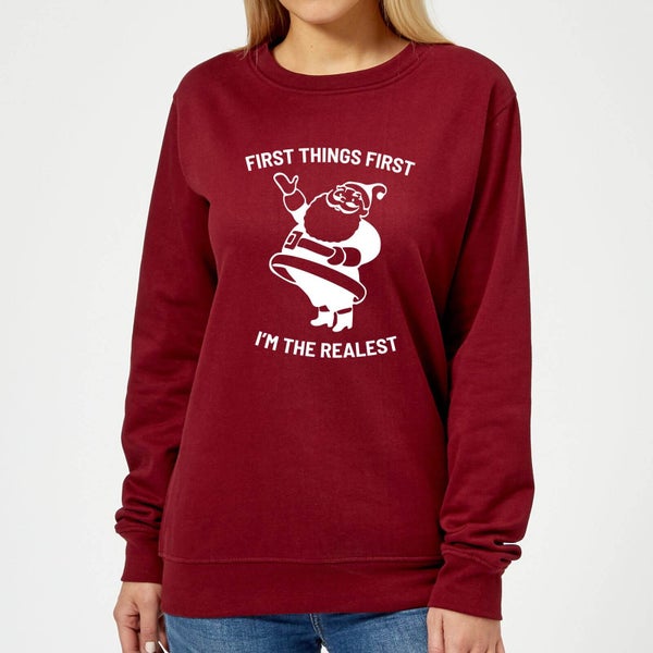 First Things First I'm The Realest Women's Christmas Sweatshirt - Burgundy