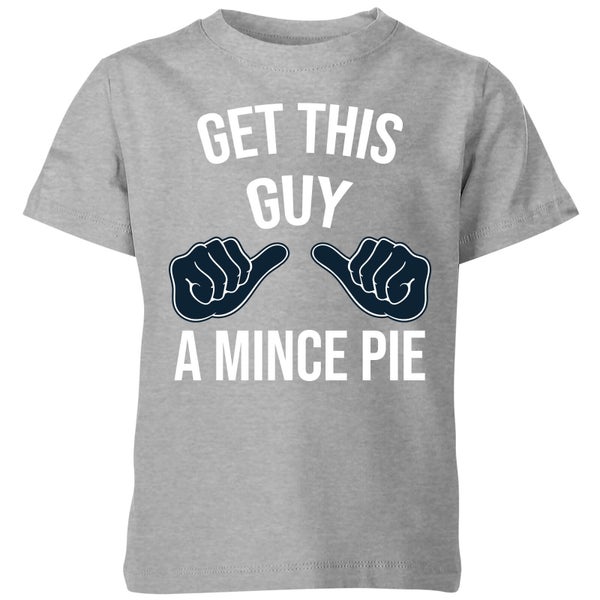 T-Shirt de Noël Enfant Get This Guy A Mince Pie - Gris