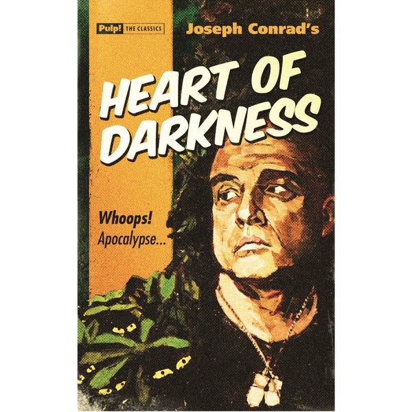 Pulp Classics: Heart of Darkness by Joseph Conrad (Paperback)