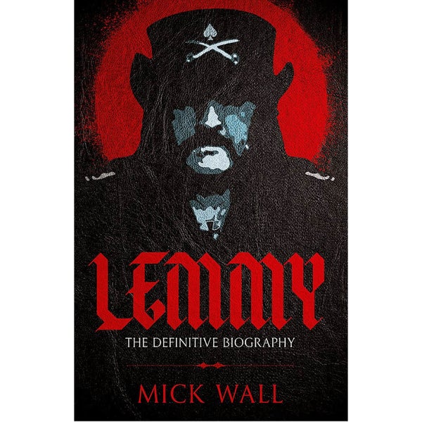 Lemmy: The Definitive Biography by Mick Wall (Paperback)