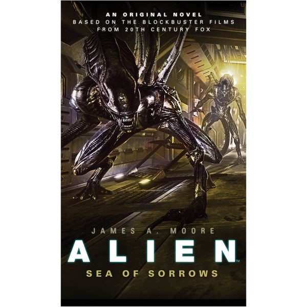 Alien Trilogy 2: Sea of Sorrows by James A Moore (Paperback)
