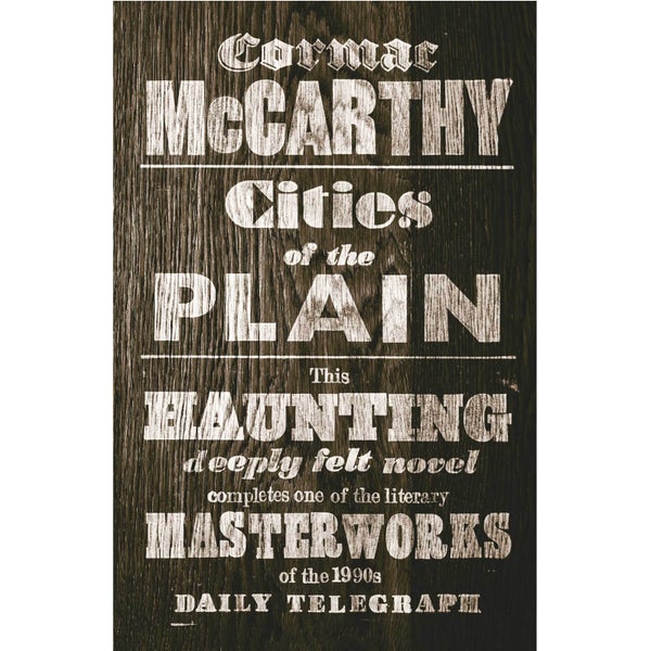 Border Trilogy Volume 3: Cities of the Plain by Cormac McCarthy (Paperback)