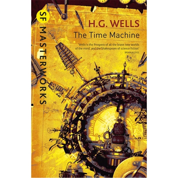 SF Masterworks: Time Machine (La Machine à explorer le temps) de H.G. Wells (poche)