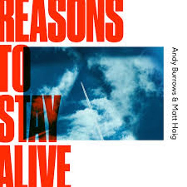 Andy Burrows Matt Haig - Reasons To Stay Alive Vinyl