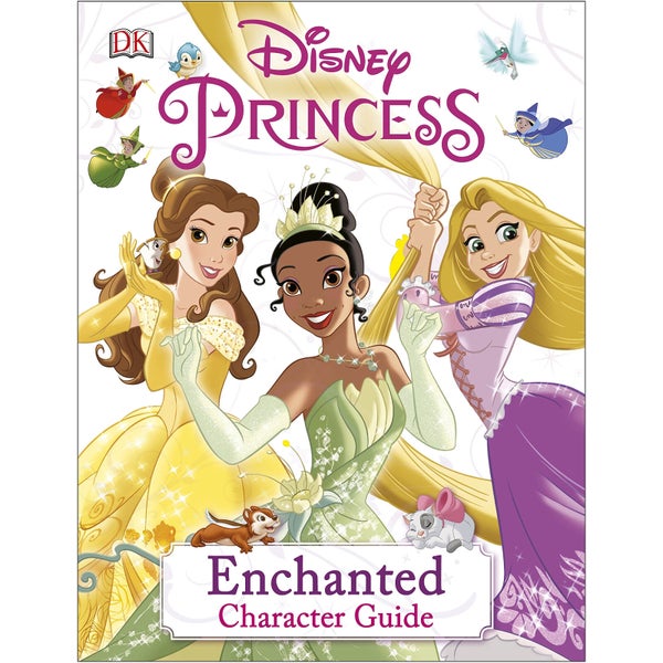 Disney Princess Enchanted Character Guide (Hardcover)