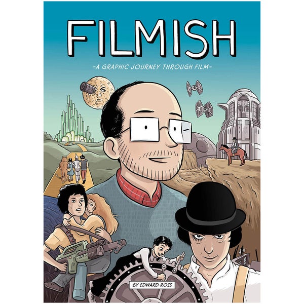 Filmish: A Graphic Journey Through Film (Paperback)