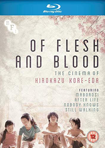 Of Flesh and Blood: The Cinema of Hirokazu Kore-Eda