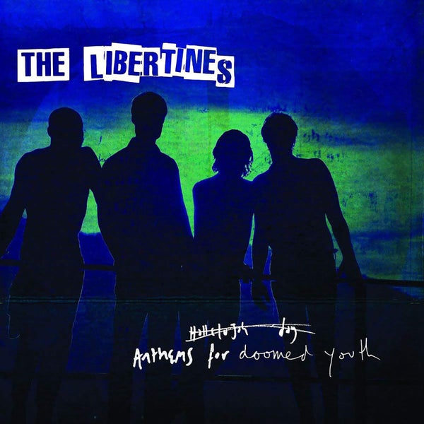 The Libertines - Anthems For Doomed Youth LP