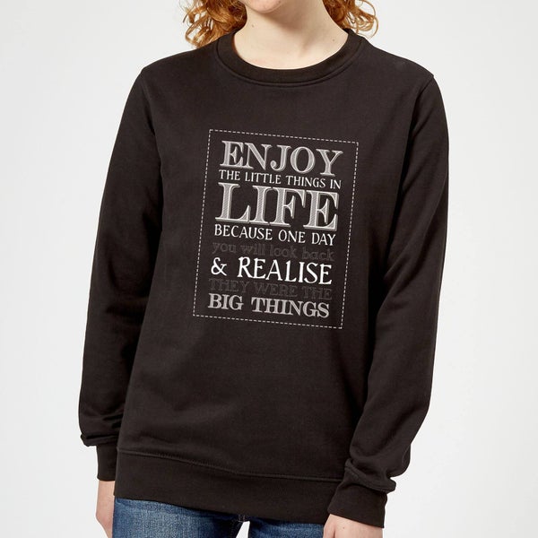 Enjoy The Little Things In Life Women's Sweatshirt - Black
