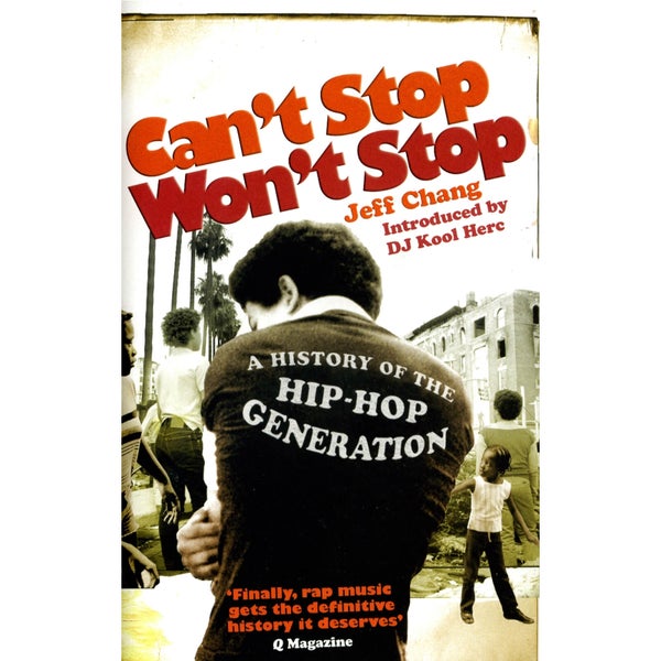 Can't Stop Won't Stop: History of the Hip-Hop Generation (Paperback)