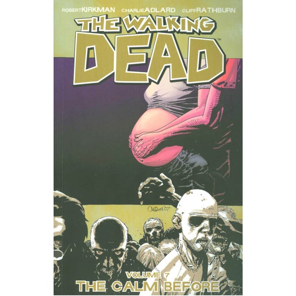 The Walking Dead: The Calm Before - Volume 7 Graphic Novel