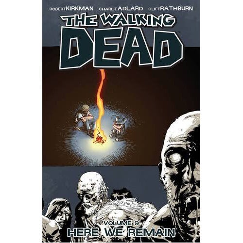 The Walking Dead: Here we Remain - Volume 9 Graphic Novel
