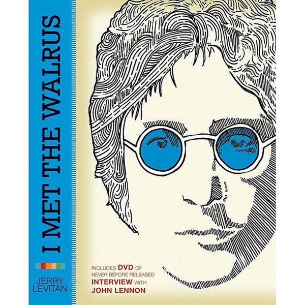 John Lennon: I Met The Walrus by Jerry Levitan (Hardback)