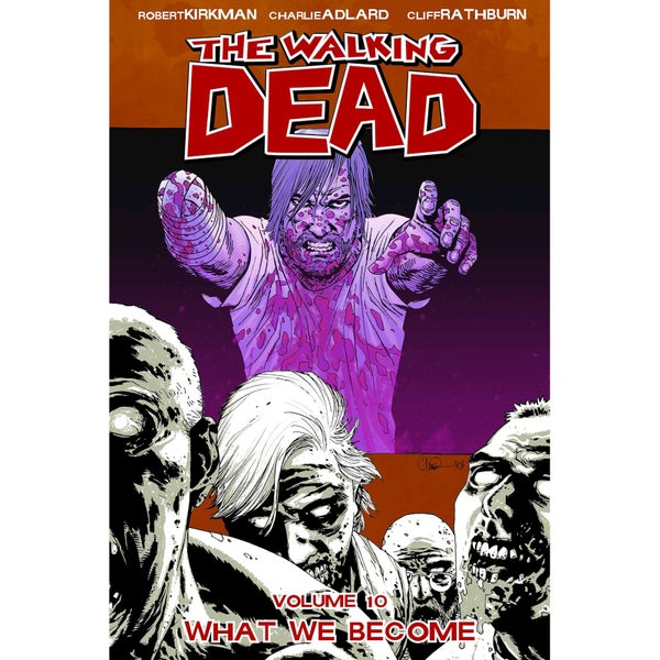 The Walking Dead: What we Become - Volume 10 Graphic Novel
