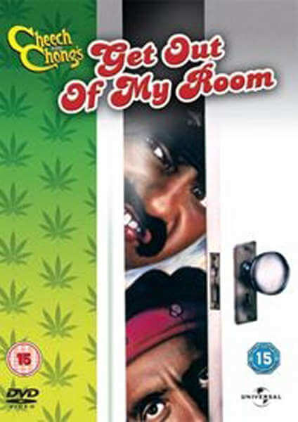 Cheech & Chong: Get Out Of My Room