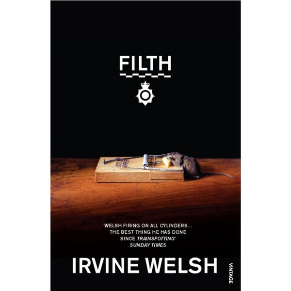 Filth by Irvine Welsh (Paperback)