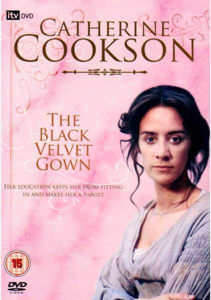 Catherine Cookson: The Black Velvet Gown