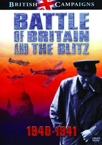 British Campaigns - Battle Of Britain And The Blitz