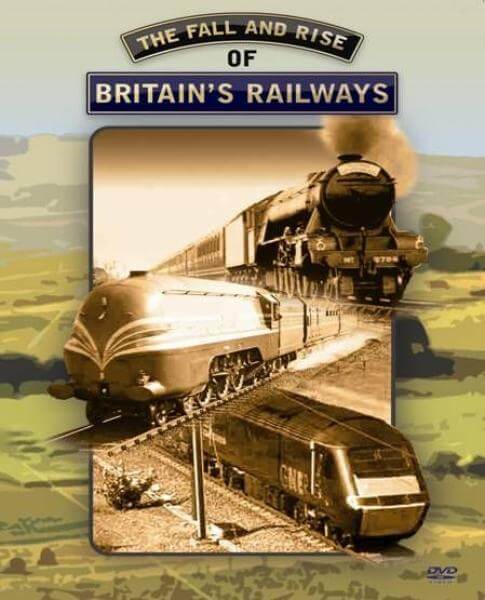 The Fall And Rise Of Britain's Railways