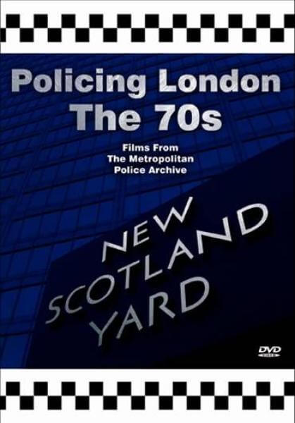 Policing London The 70s - Films From The Metropolitan Police