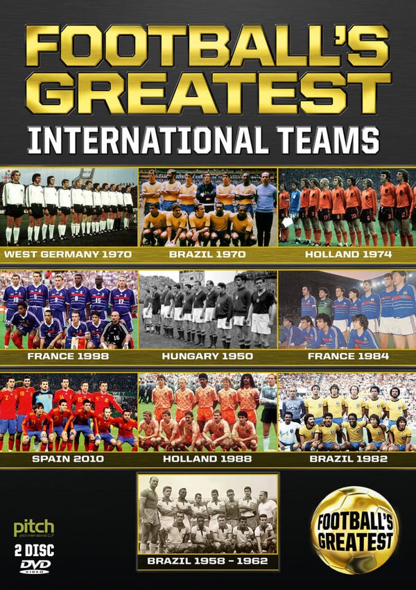 Football’s Greatest International Teams