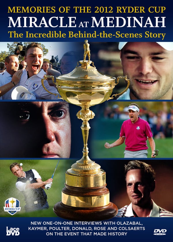 Miracle at Medinah: The Incredible Behind the Scenes Story
