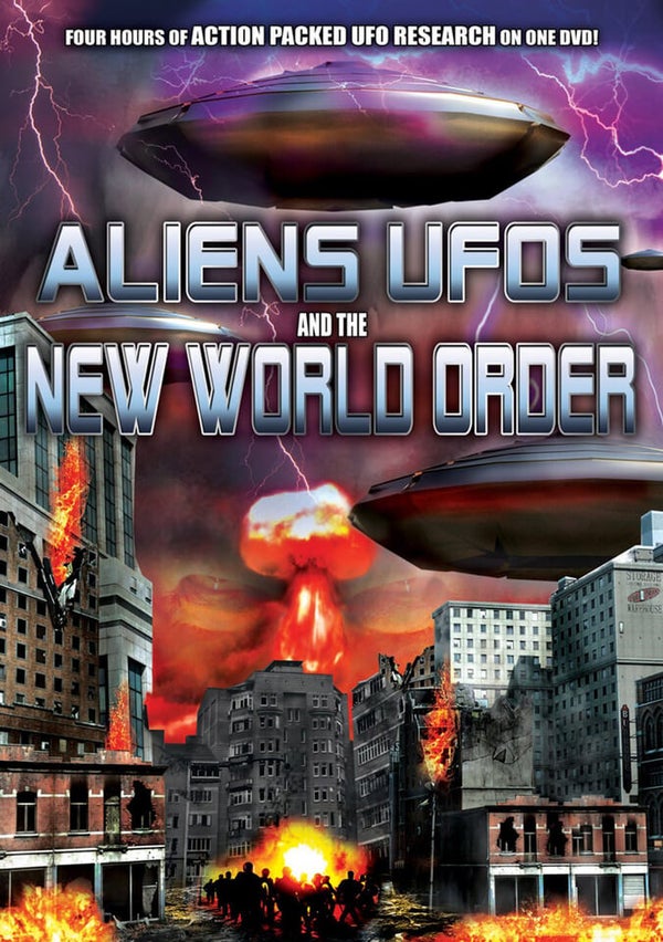 Aliens, UFOs and the New World Order