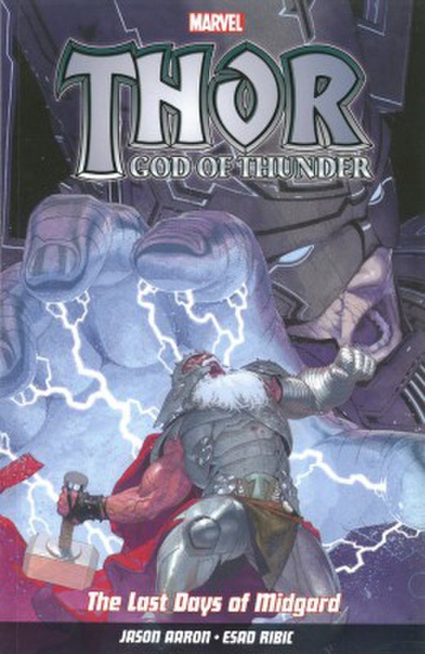 Thor God of Thunder - Volume 4: The Last Days of Midgard Graphic Novel