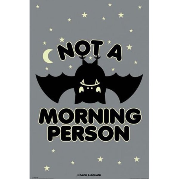 David & Goliath Not A Morning Person - 24 x 36 Inches Maxi Poster