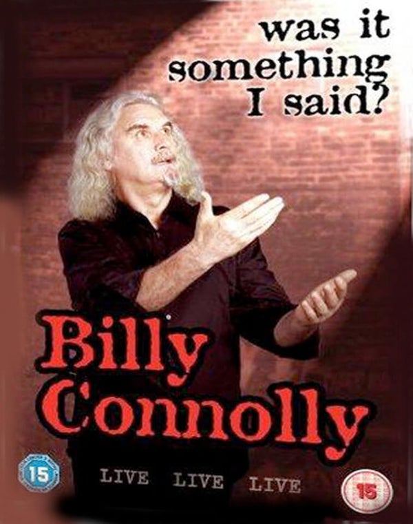 Billy Connolly - Live: Was It Something I Said