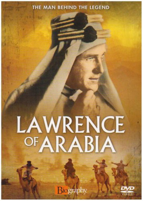 Lawrence Of Arabia - The Biography