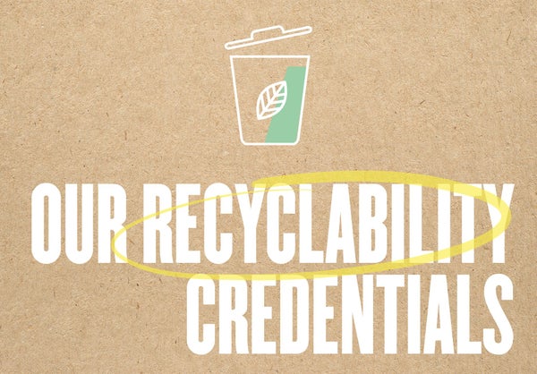 Our Recyclability Credentials