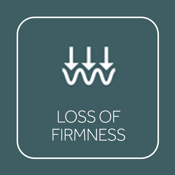 loss of firmness