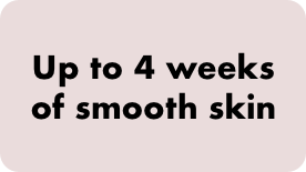 Up to 4 weeks smooth skin from Braun