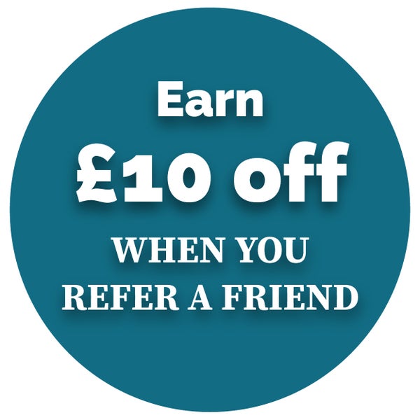 Earn £10 off your order when you refer a friend