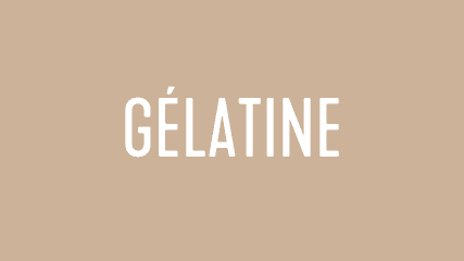 Gélatine