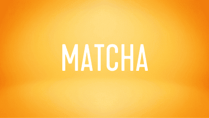 Matcha