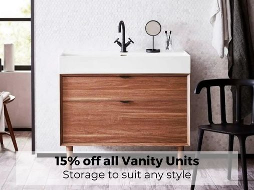 15% off all Vanity Units