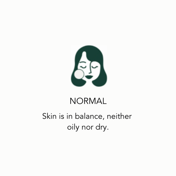 Normal Skin, Skin is in balance neither oily or dry.