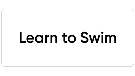 Learn to Swim