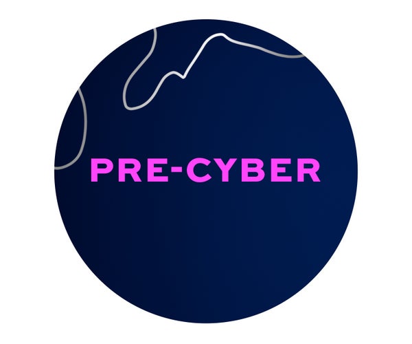 Pre-Cyber